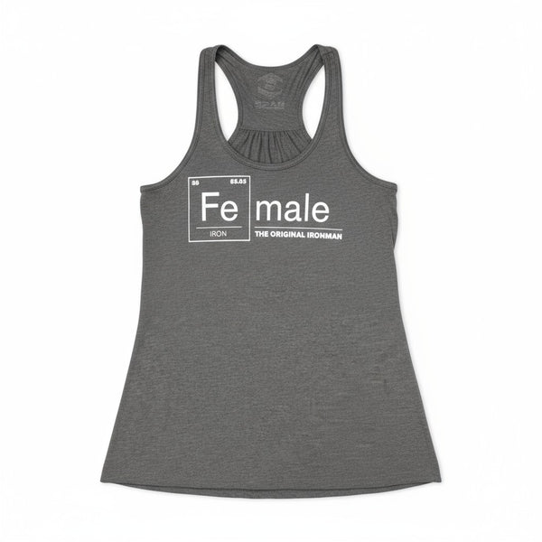 Women's Tank: "FeMale: The Original Ironman"